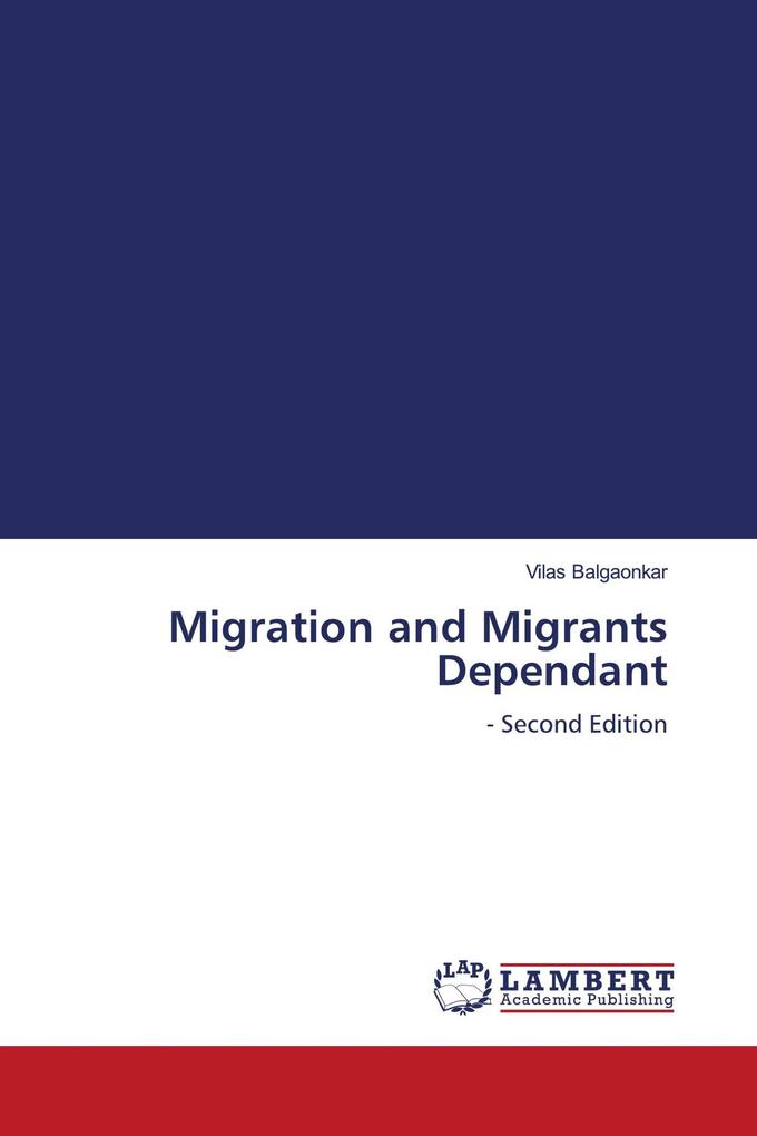 Migration and Migrants Dependant