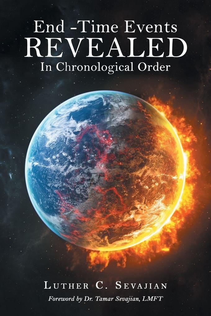 End -Time Events REVEALED In Chronological Order