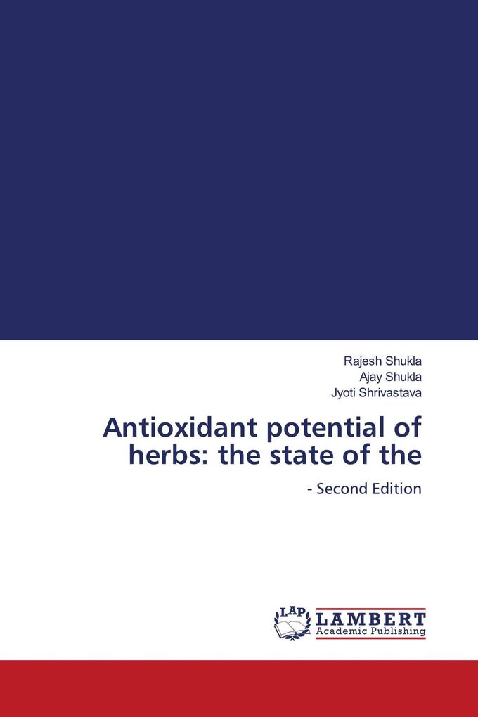 Antioxidant potential of herbs: the state of the