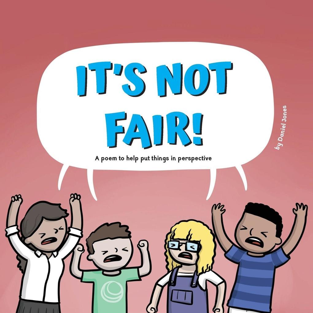 It's Not Fair!