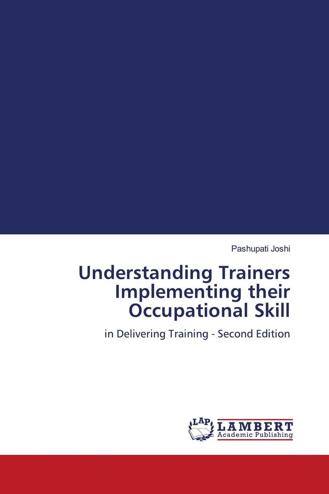 Understanding Trainers Implementing their Occupational Skill