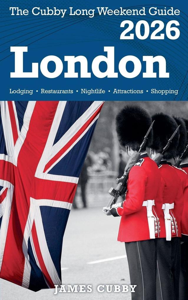 LONDON The Cubby 2026 Long Weekend Guide