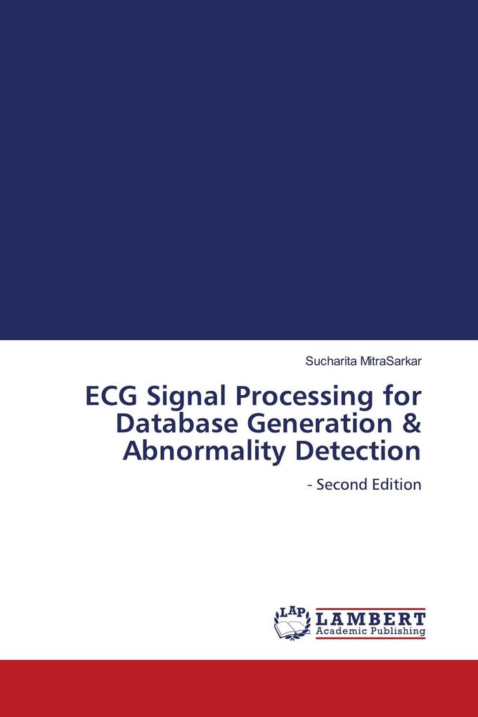 ECG Signal Processing for Database Generation & Abnormality Detection