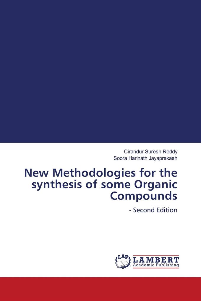 New Methodologies for the synthesis of some Organic Compounds