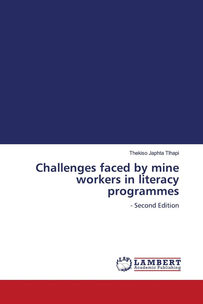 Challenges faced by mine workers in literacy programmes