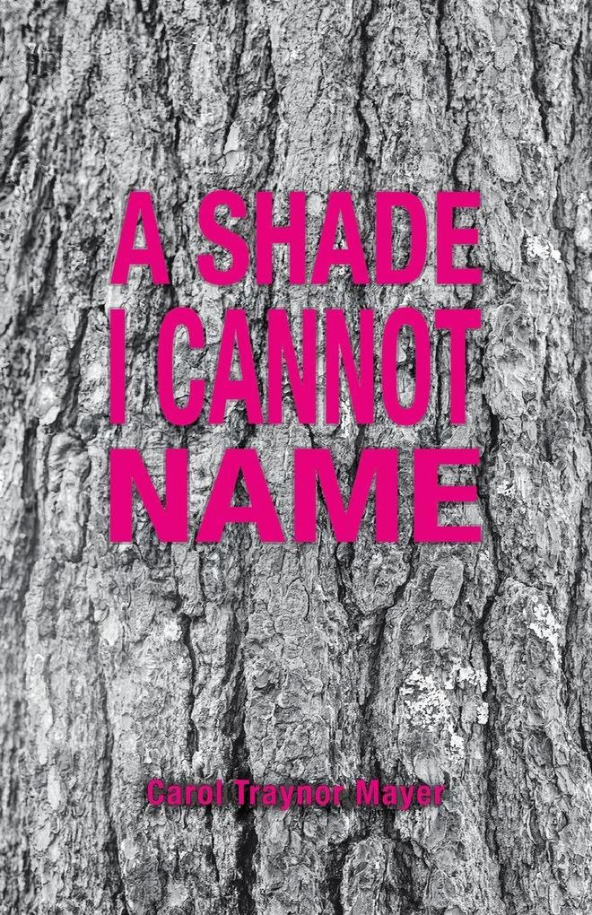 A SHADE I CANNOT NAME