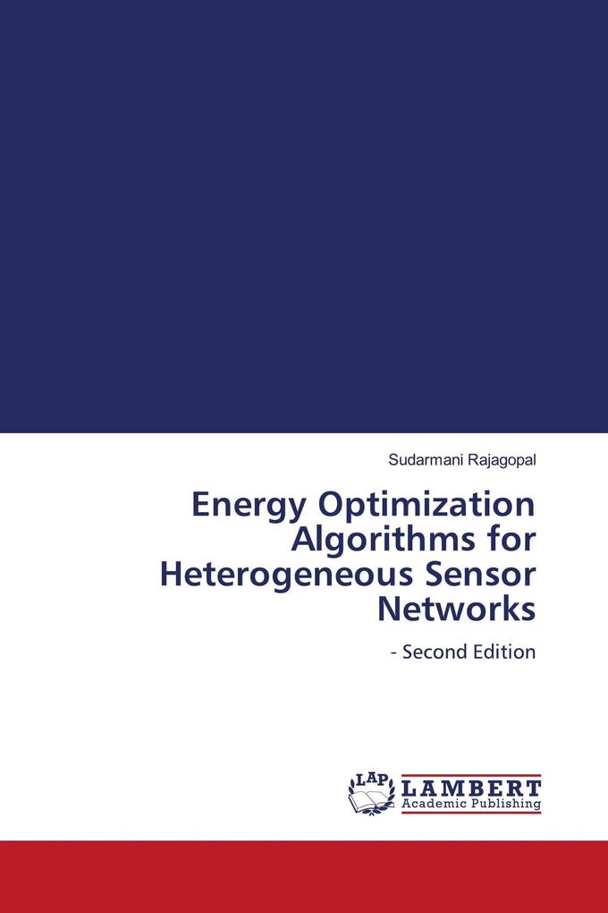 Energy Optimization Algorithms for Heterogeneous Sensor Networks