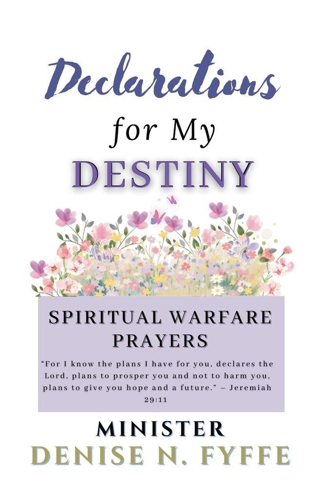 Declarations for My Destiny