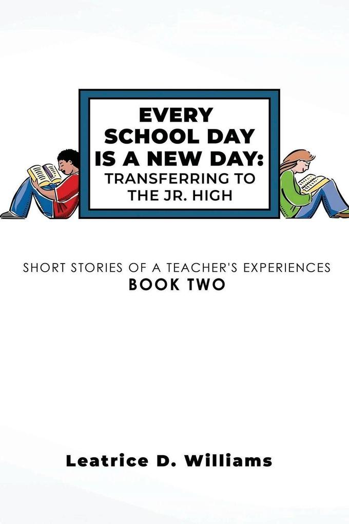 Every School Day Is A New Day