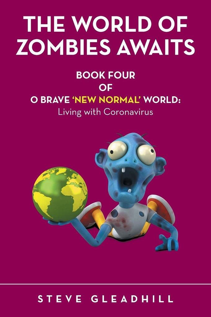 O BRAVE 'NEW NORMAL' WORLD