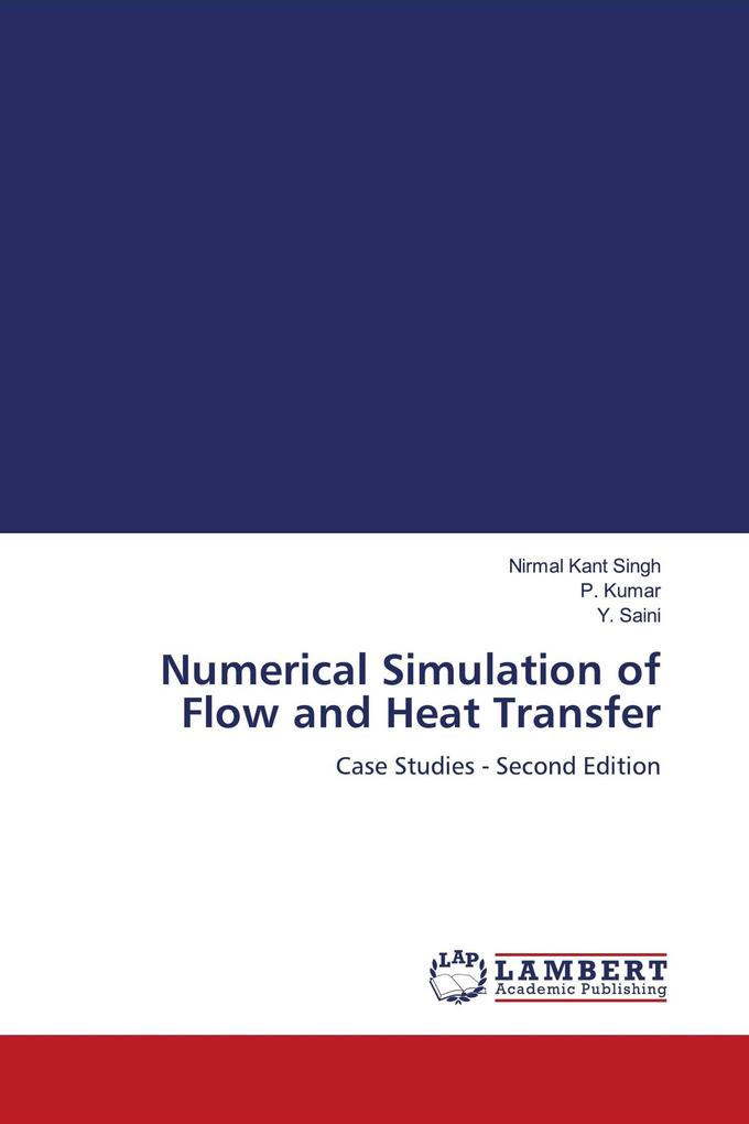 Numerical Simulation of Flow and Heat Transfer