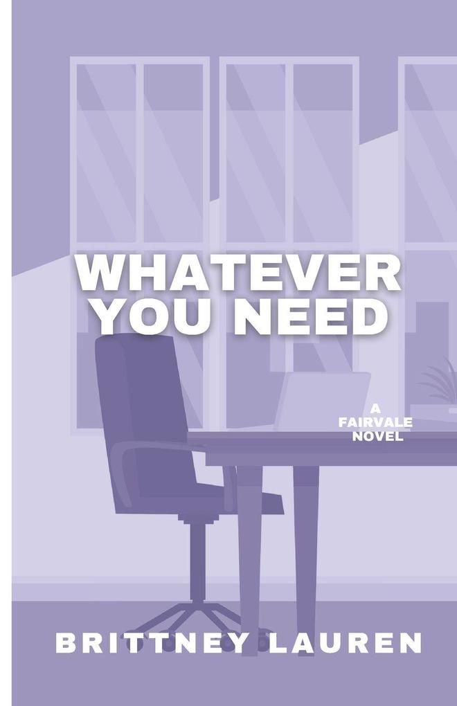 Whatever You Need