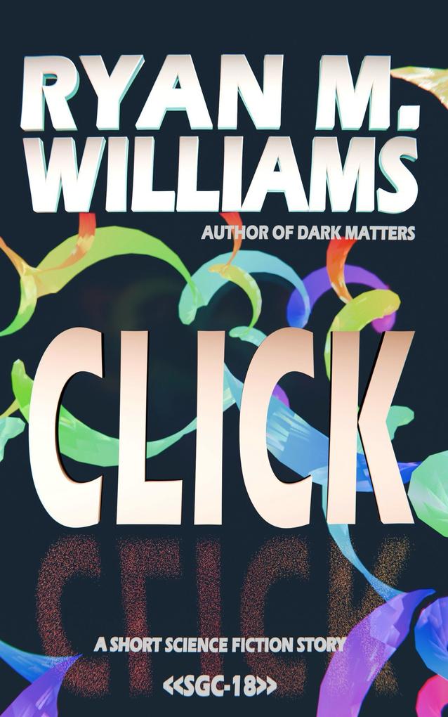 CLICK (Super Great Challenge Stories #18)