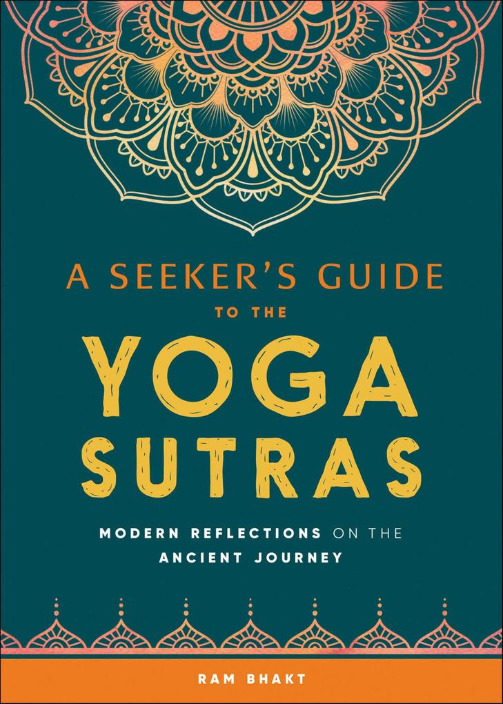 A Seeker's Guide to the Yoga Sutras