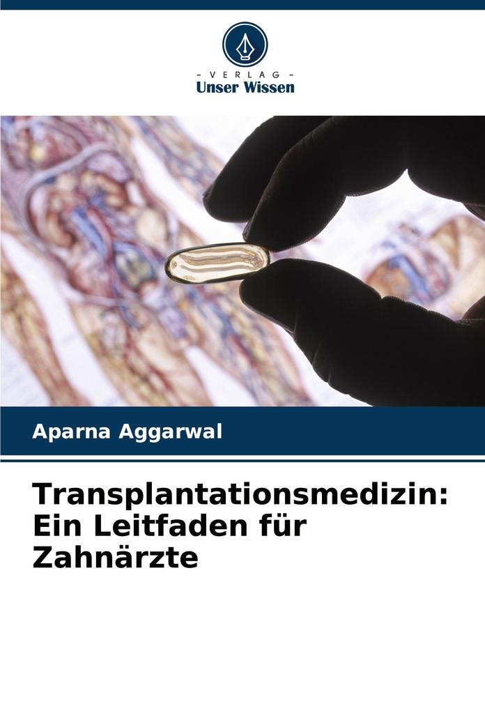 Transplantationsmedizin: Ein Leitfaden für Zahnärzte