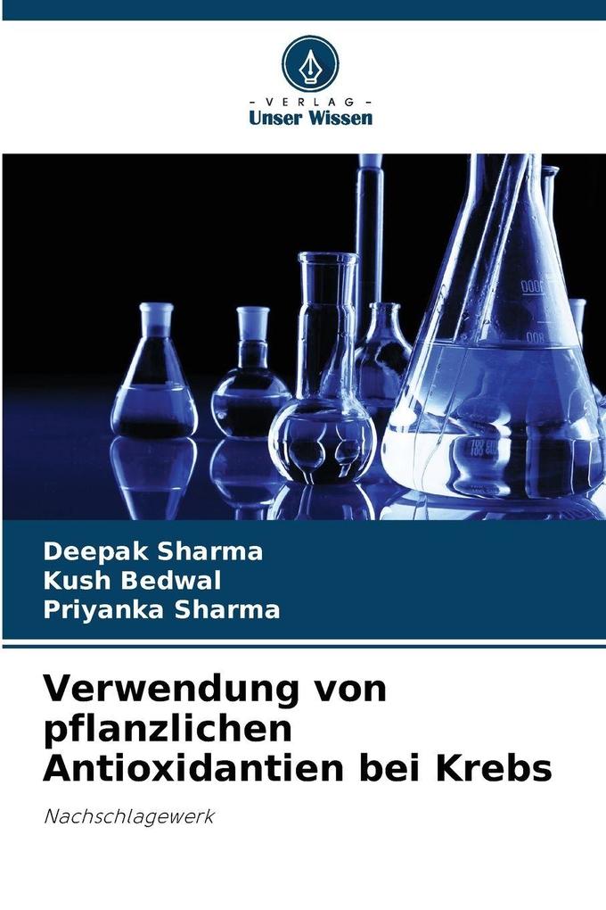 Verwendung von pflanzlichen Antioxidantien bei Krebs