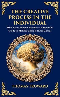 The Creative Process in the Individual