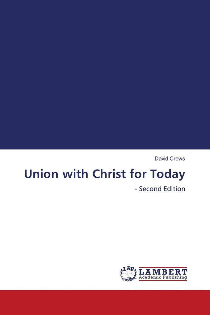 Union with Christ for Today