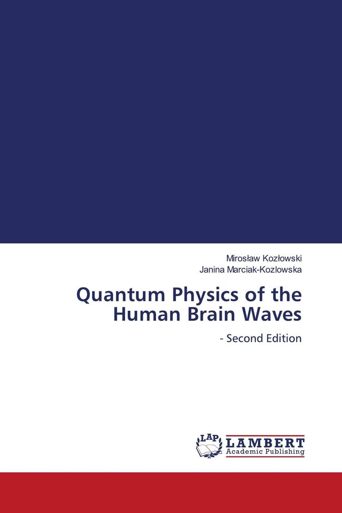 Quantum Physics of the Human Brain Waves