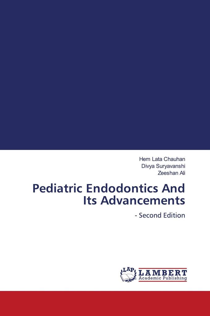 Pediatric Endodontics And Its Advancements