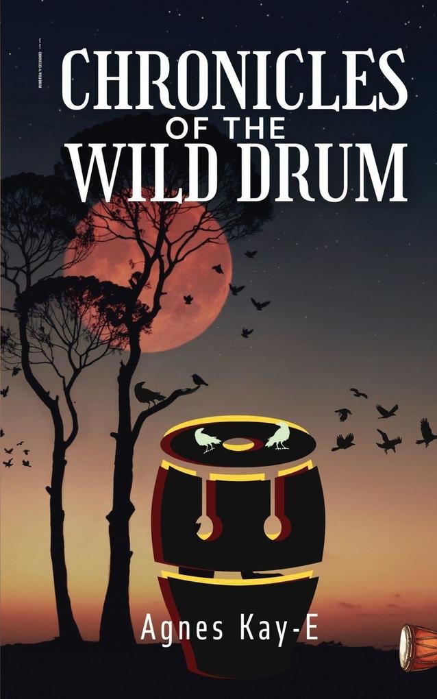Chronicles of A Wild Drum