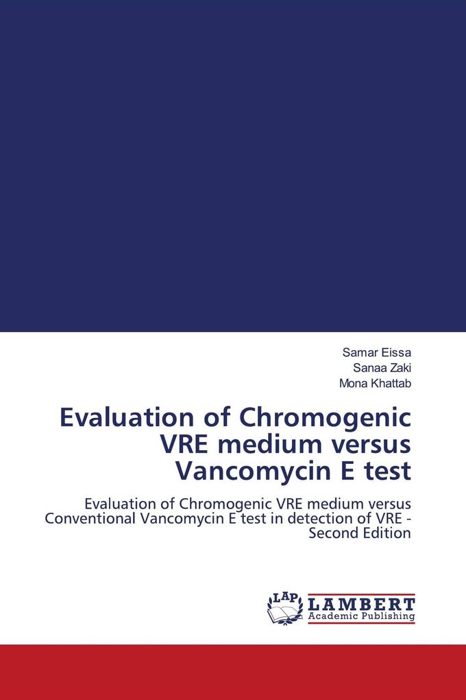 Evaluation of Chromogenic VRE medium versus Vancomycin E test