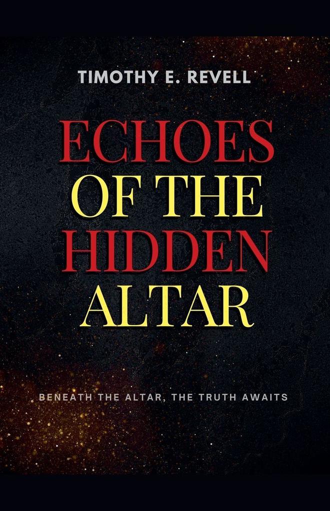 Echoes of the Hidden Altar