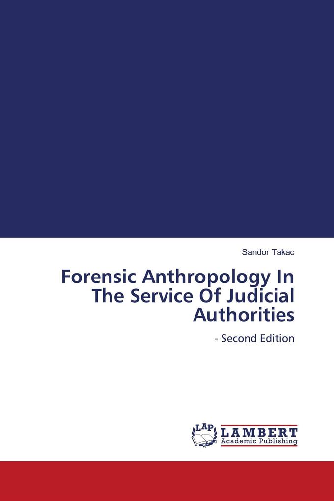 Forensic Anthropology In The Service Of Judicial Authorities