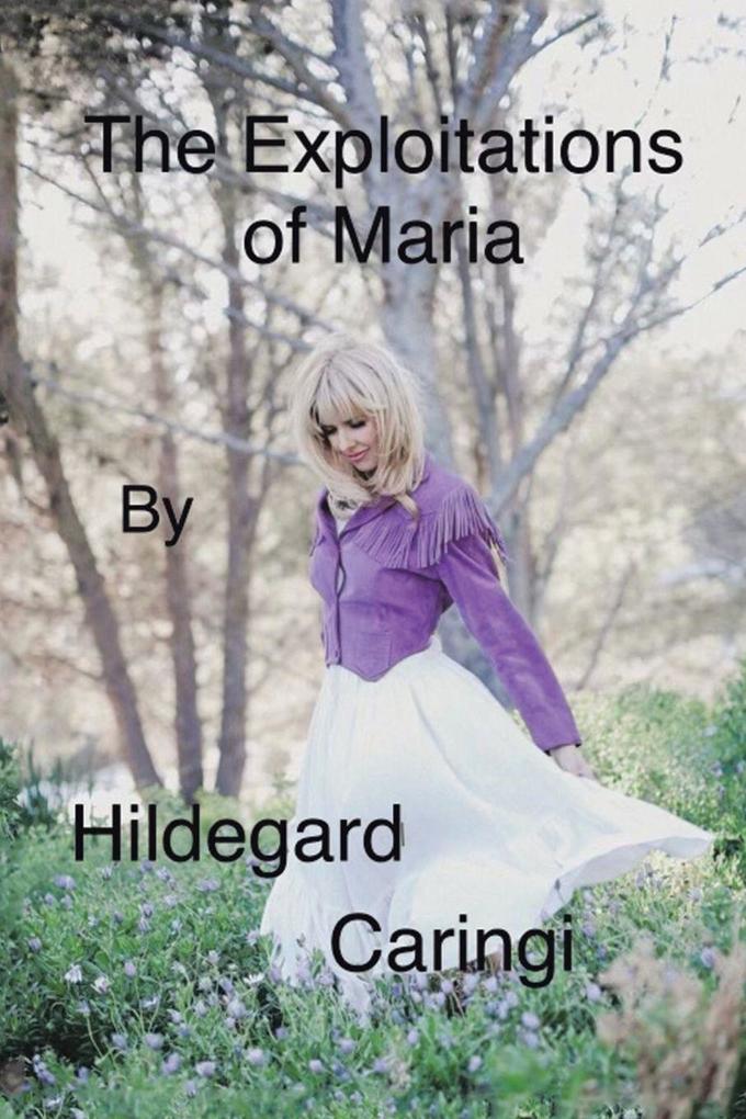 THE EXPLOITATIONS OF MARIA