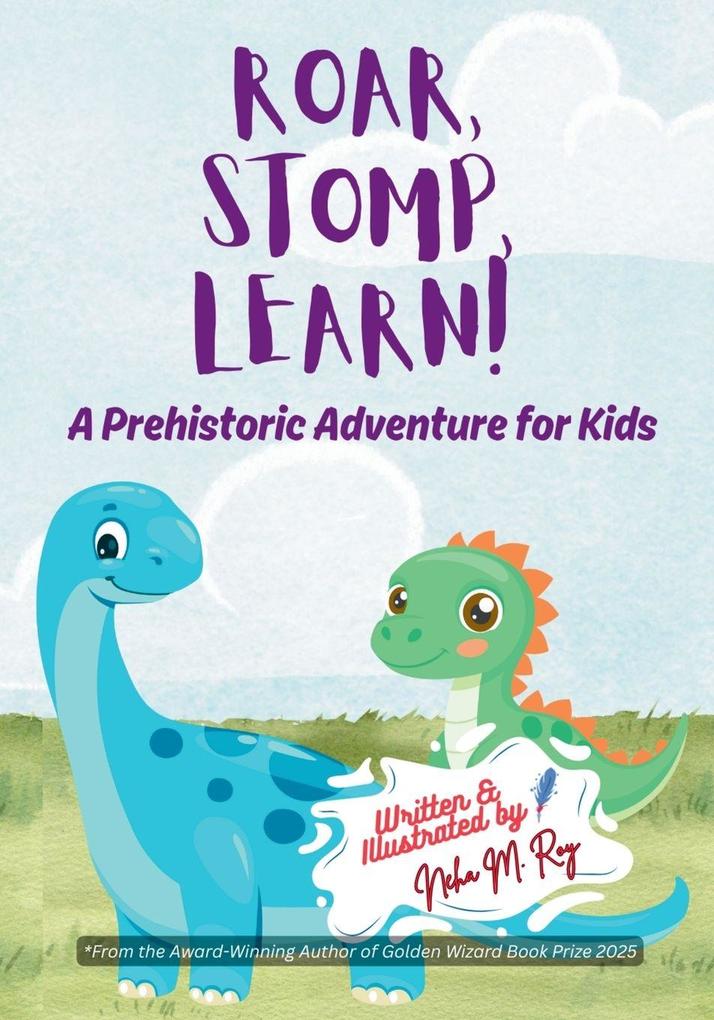 Roar Stomp Learn - A Prehistoric Adventure for Kids