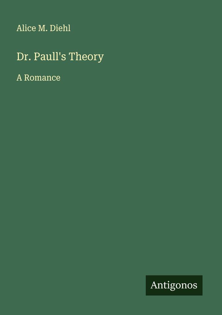 Dr. Paull's Theory