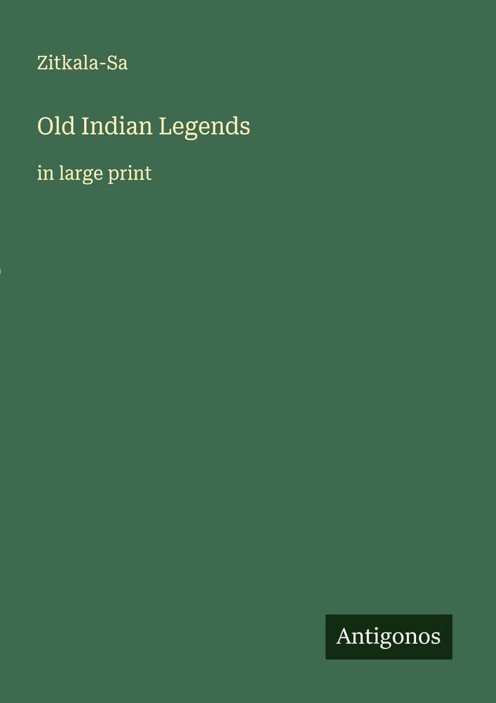 Old Indian Legends
