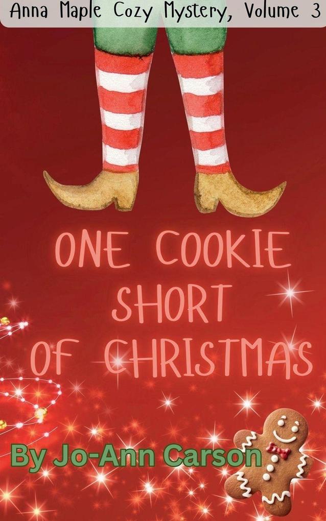 One Cookie Short of Christmas