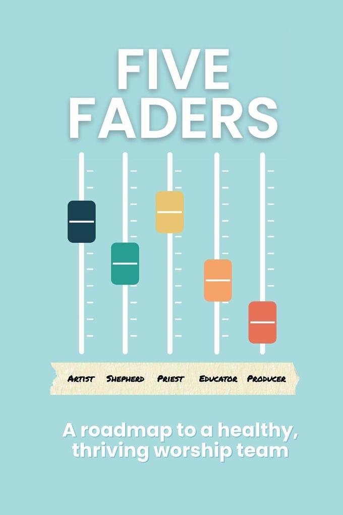 Five Faders