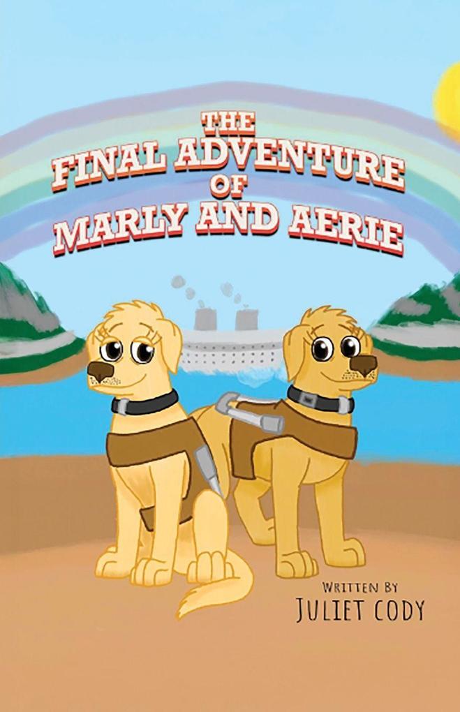 The Final Adventure of Marly and Aerie