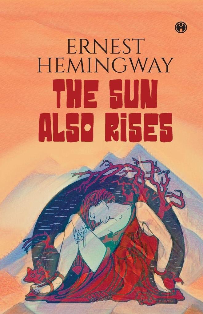 The Sun Also Rises