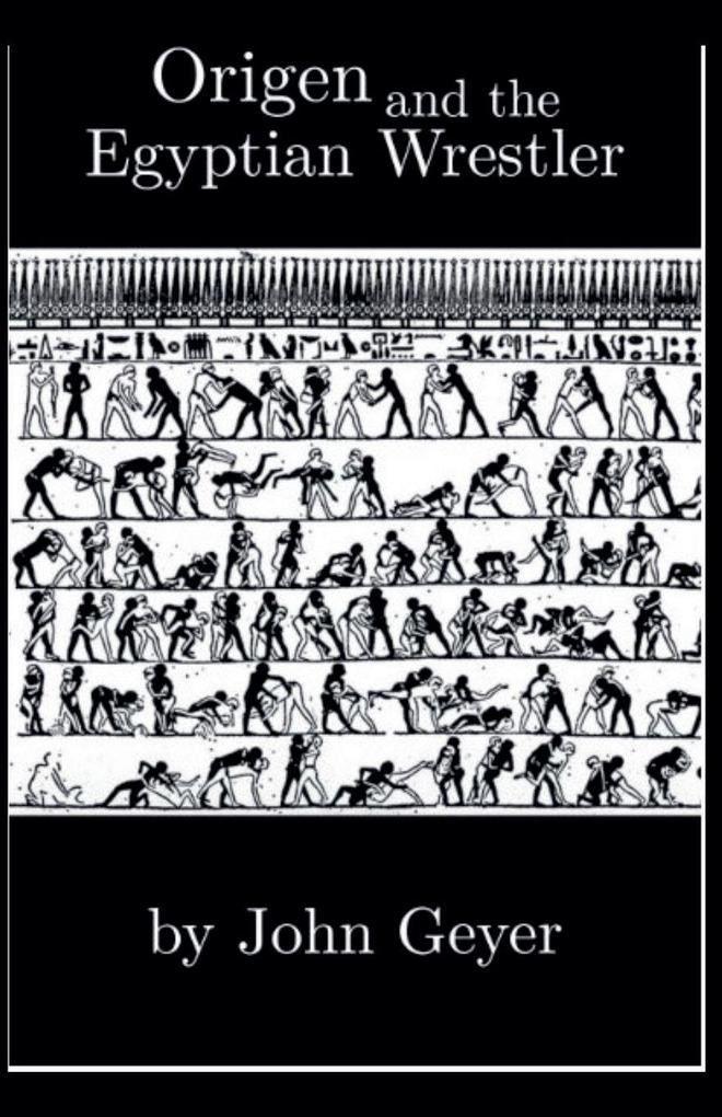 Origen and the Egyptian Wrestler