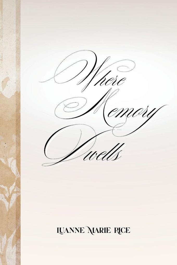 Where Memory Dwells