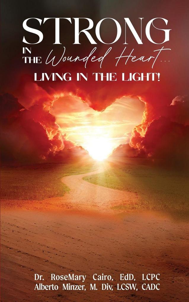 Strong in the Wounded Heart