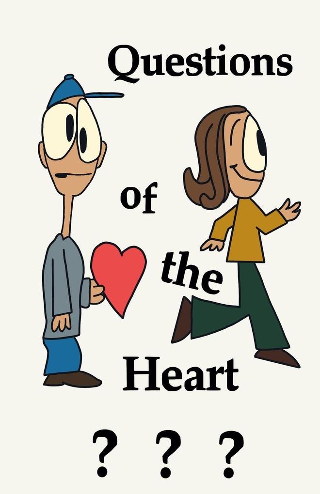 Questions of the Heart