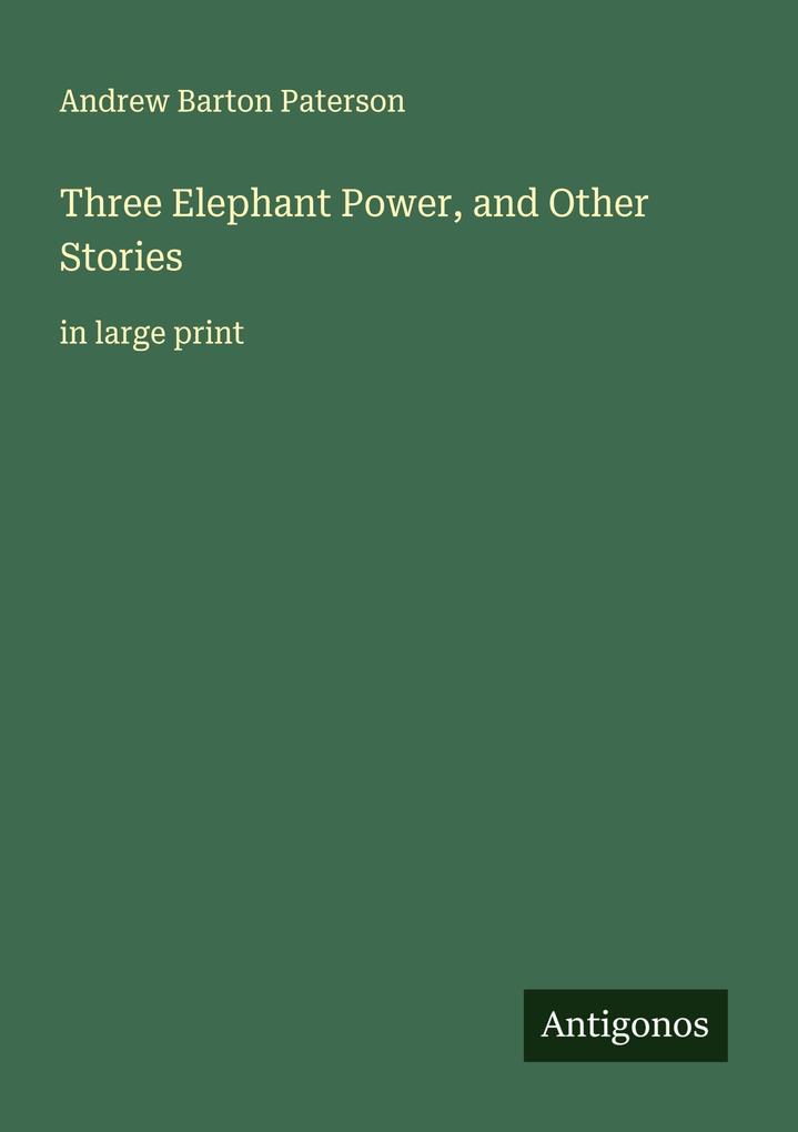 Three Elephant Power and Other Stories
