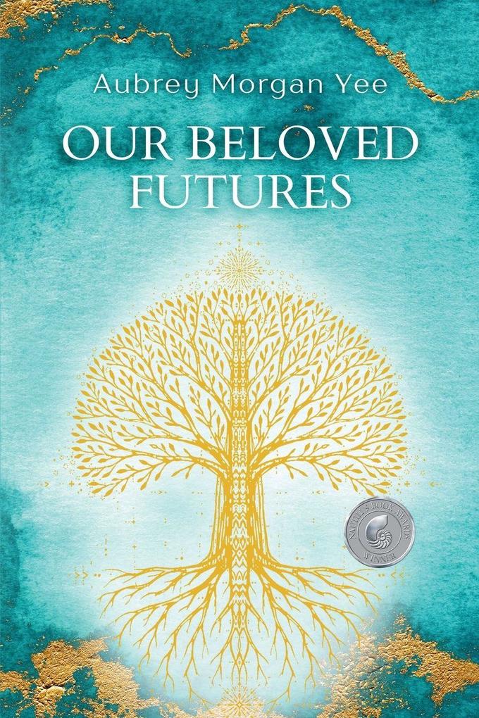 Our Beloved Futures