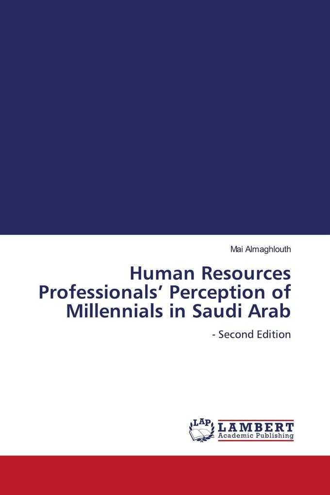 Human Resources Professionals' Perception of Millennials in Saudi Arab