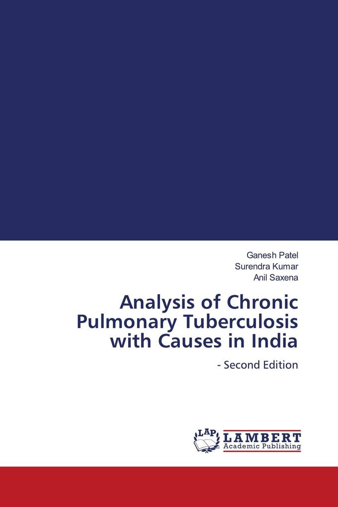 Analysis of Chronic Pulmonary Tuberculosis with Causes in India