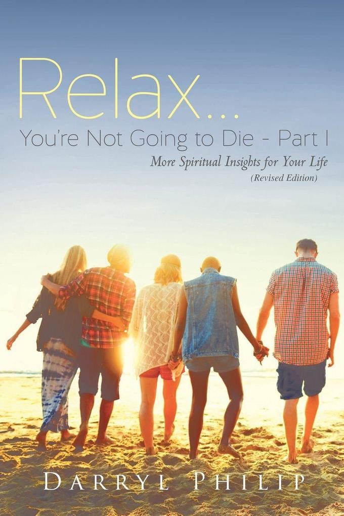 Relax... You're Not Going to Die Part 1