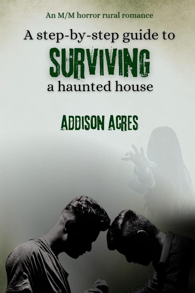 A step-by-step guide to surviving a haunted house