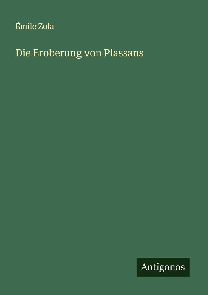Die Eroberung von Plassans
