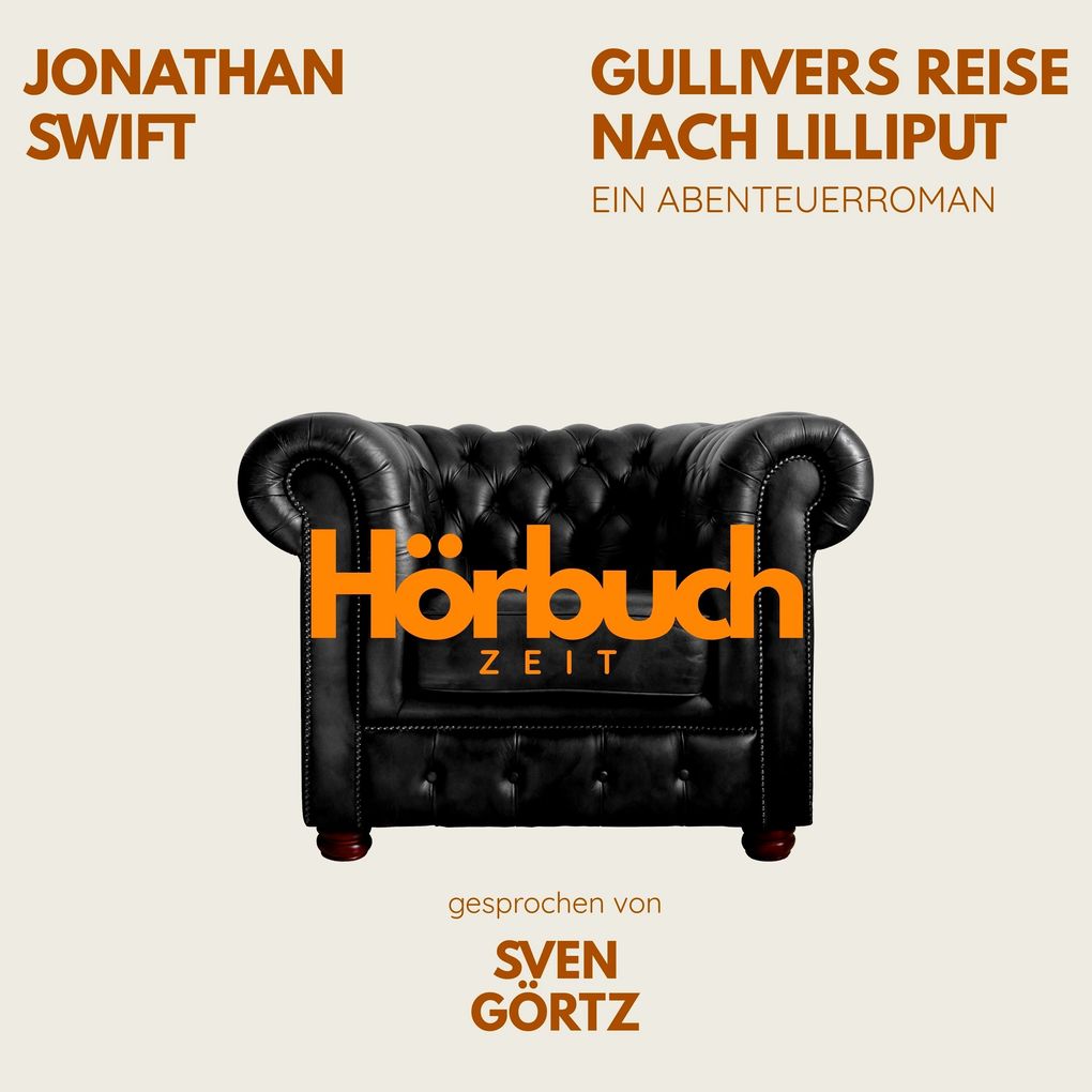 Gullivers Reise nach Lilliput. Ein Abenteuer-Roman.