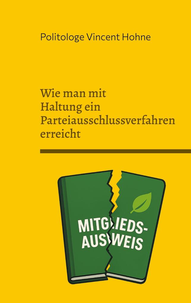 Wie man mit Haltung ein Parteiausschlussverfahren erreicht