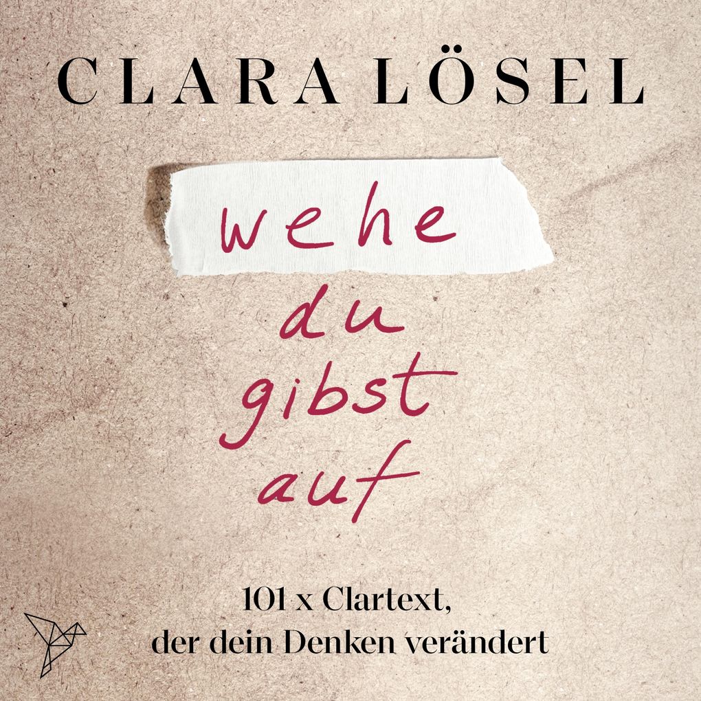 wehe du gibst auf